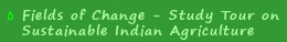 Fields of Change: Study Tour on Sustainable Indian Agriculture